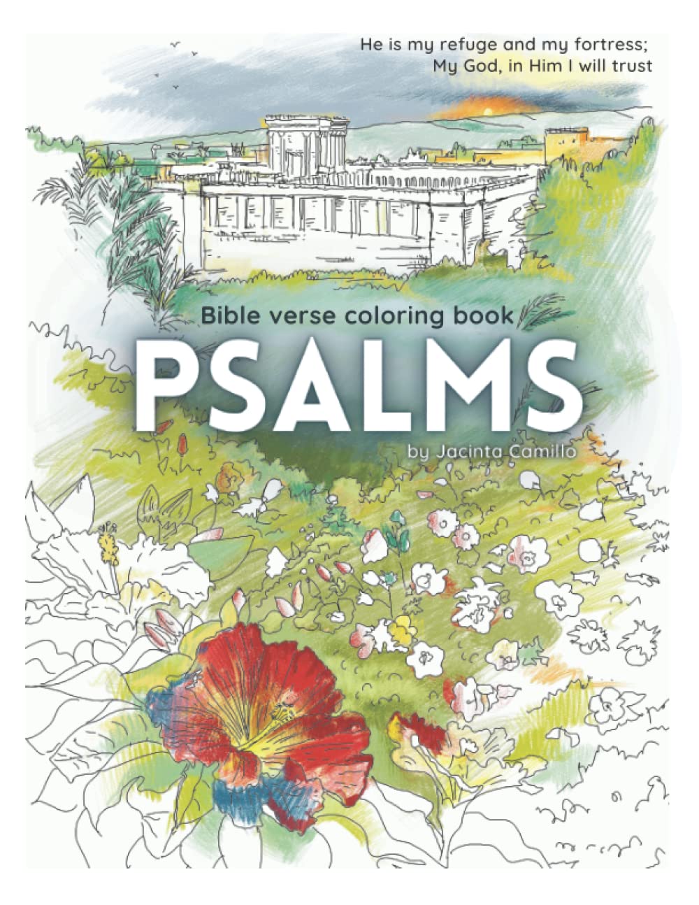 Psalms coloring book: christian coloring book for adults and children: | Color psalms|motivational bibles verse and prayer book