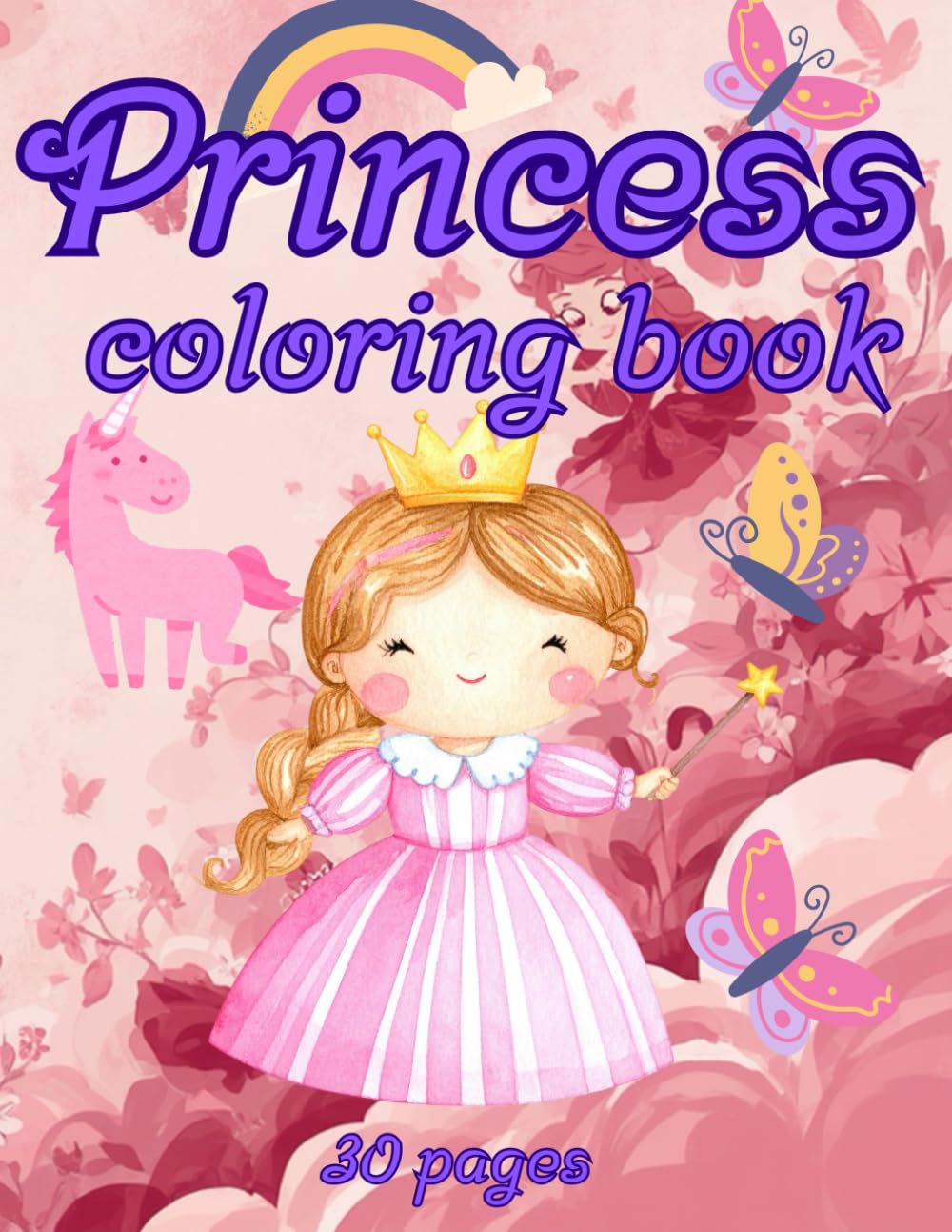 Princess Coloring Book for kids 4-8,: Imagination, Creativity, Fun And Practicing, Bold & Easy, 30 Pages