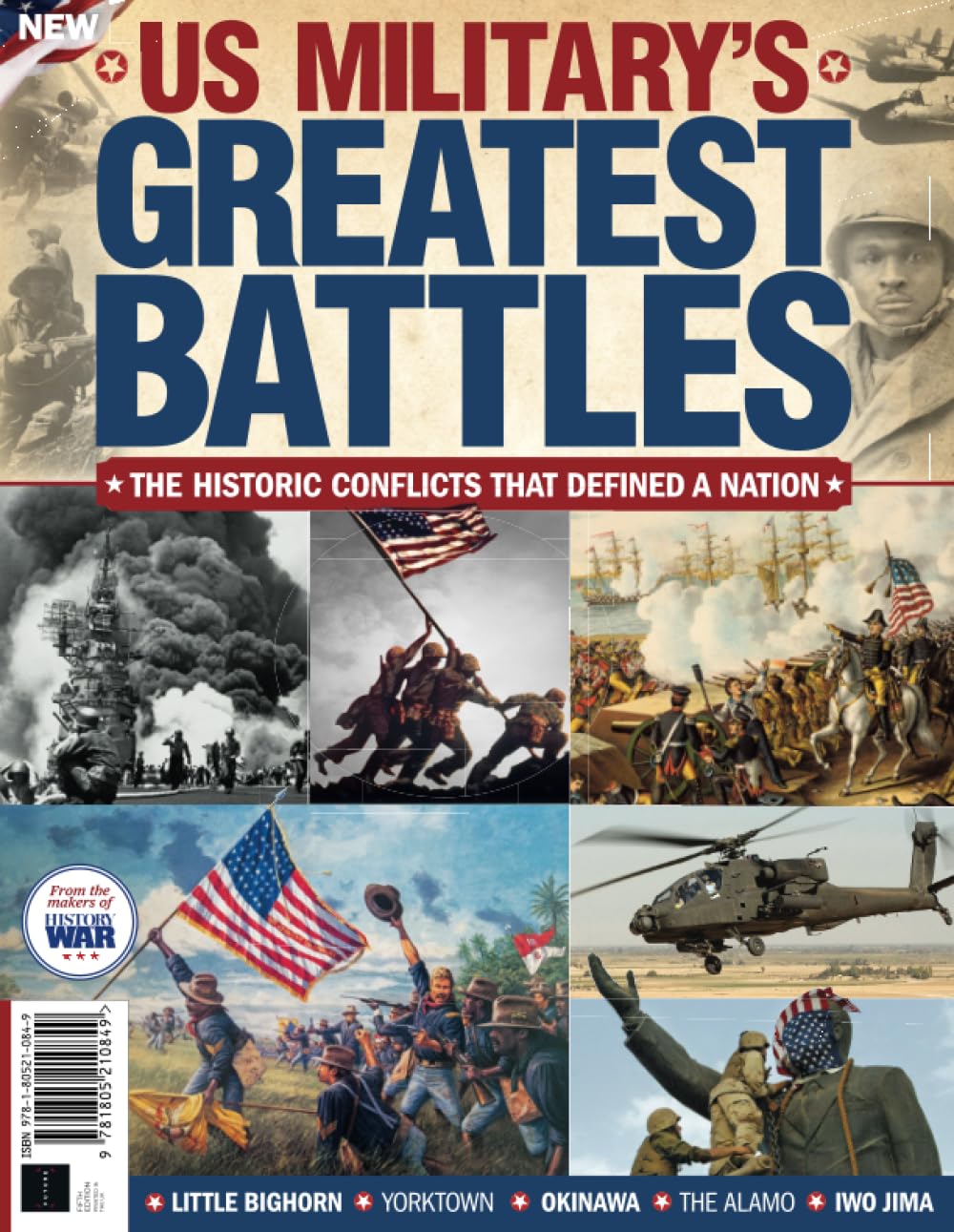 History of War US Military's Greatest Battles: The historic conflicts that defined a nation