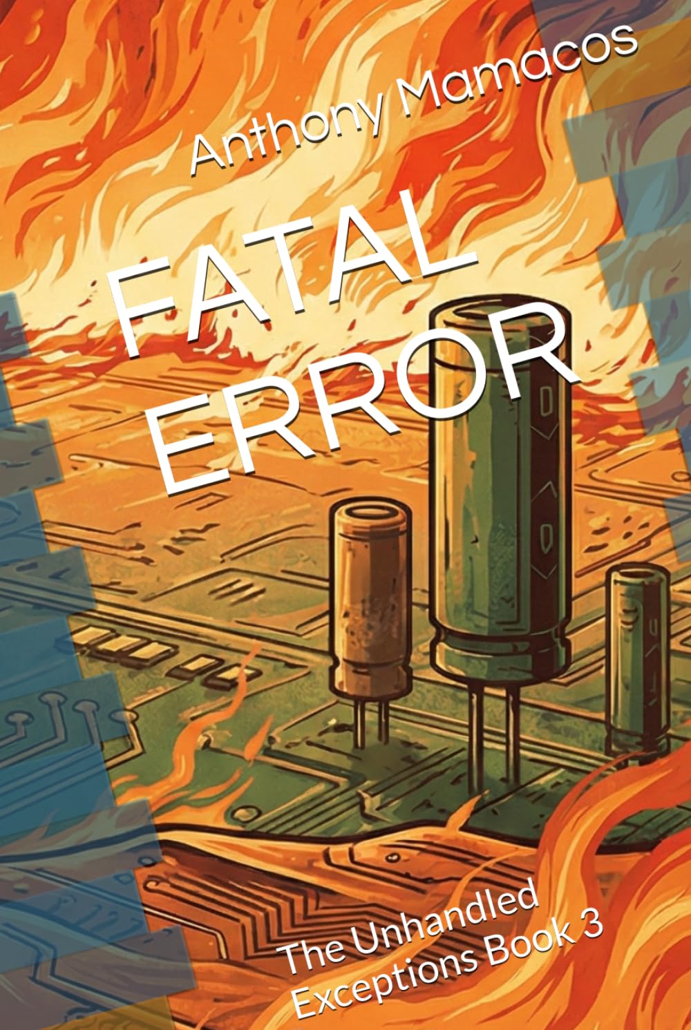 FATAL ERROR: The Unhandled Exceptions Book 3