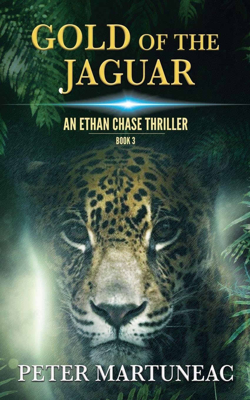 Gold of the Jaguar: 3 (Ethan Chase Thriller)