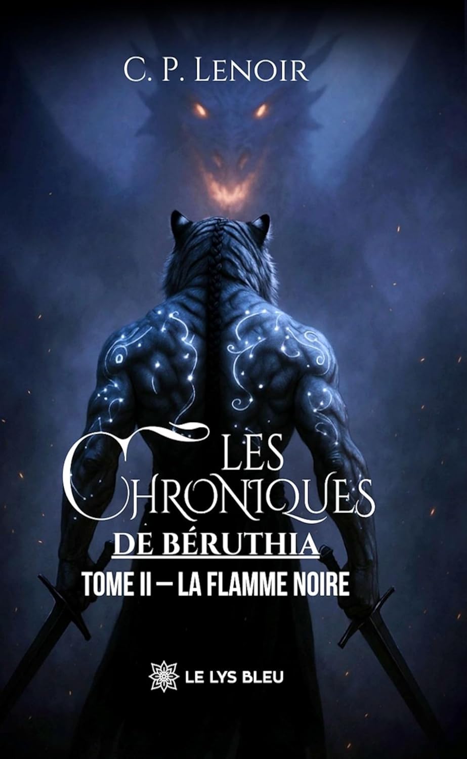 Les chroniques de Béruthia - Tome 2: La Flamme Noire (French Edition)