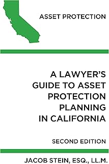 A Lawyer's Guide to Asset Protection Planning in California