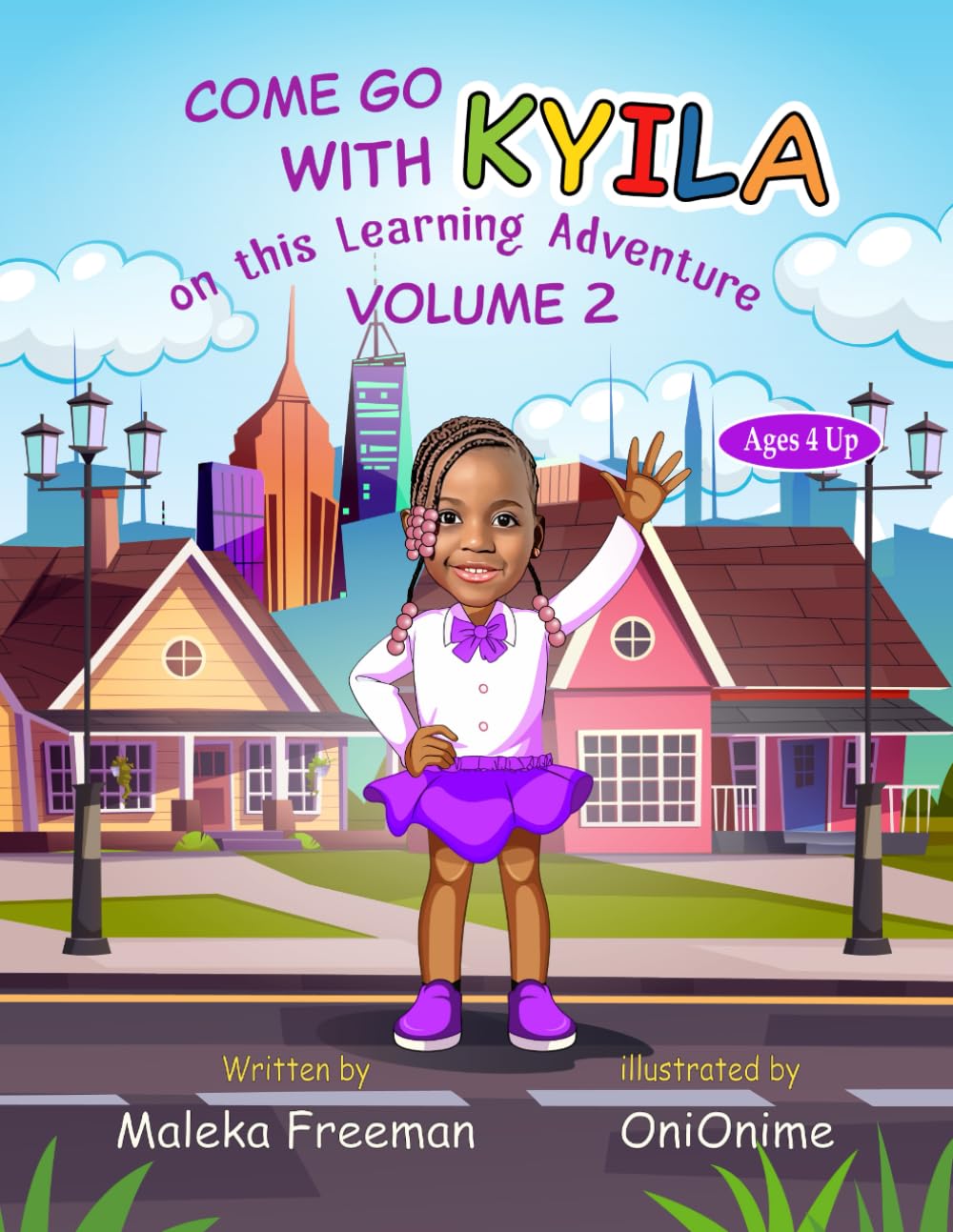 COME GO WITH KYILA on this Learning Adventure VOLUME 2