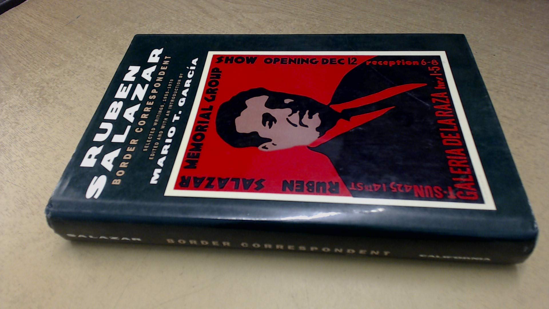 Border Correspondent: Selected Writings, 1955-1970: 6 (Latinos in American Society and Culture)