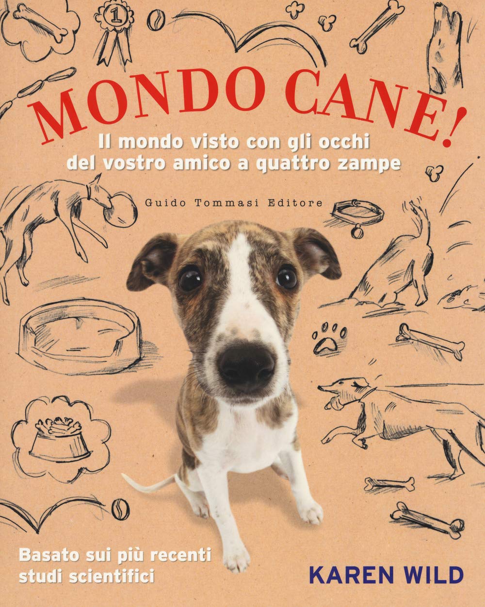 Mondo Cane! Il Mondo Visto Con Gli Occhi Del Vostro Amico A Quattro Zampe - 4