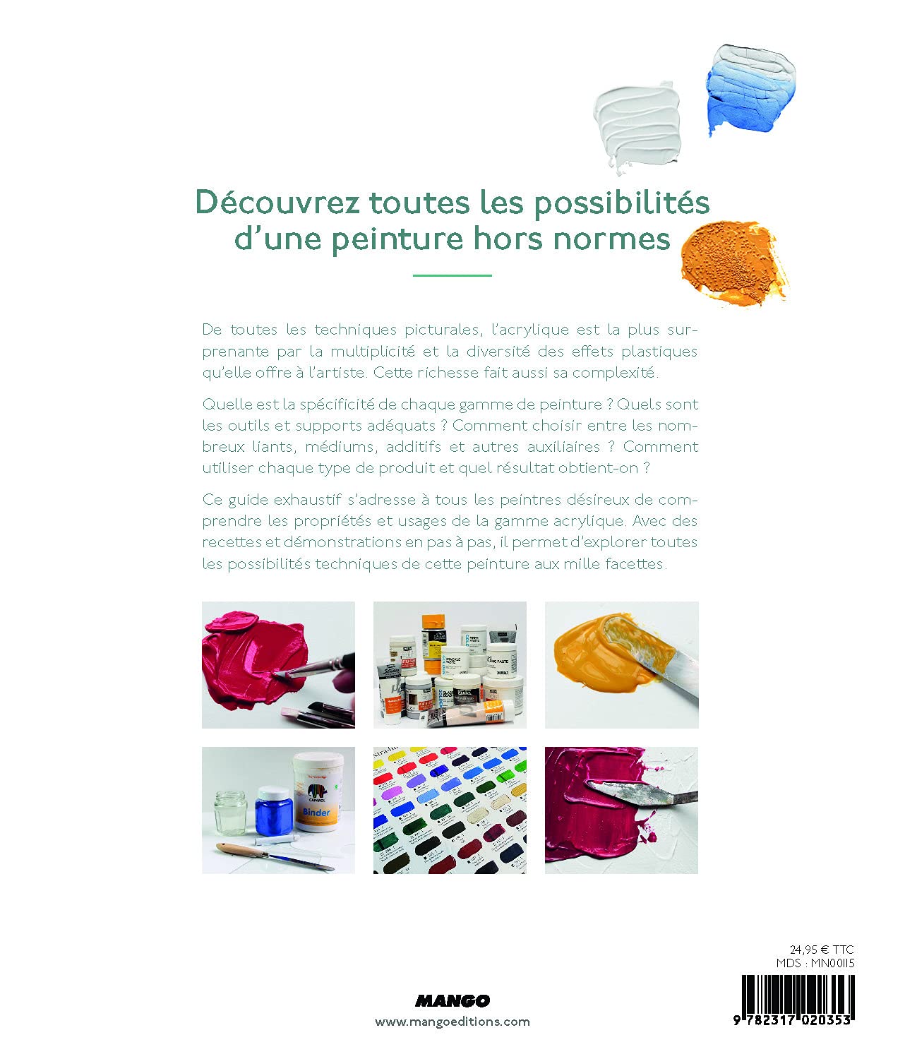 Les 1000 facettes de l'acrylique: Techniques et recettes pour une maîtrise complète