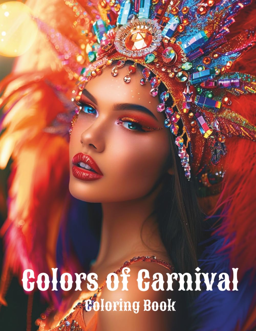 Colors of Carnival Coloring Book: A Grayscale Coloring Book Featuring Beautiful Carnival Dancers and Exotic Festival Fashion for Adults.