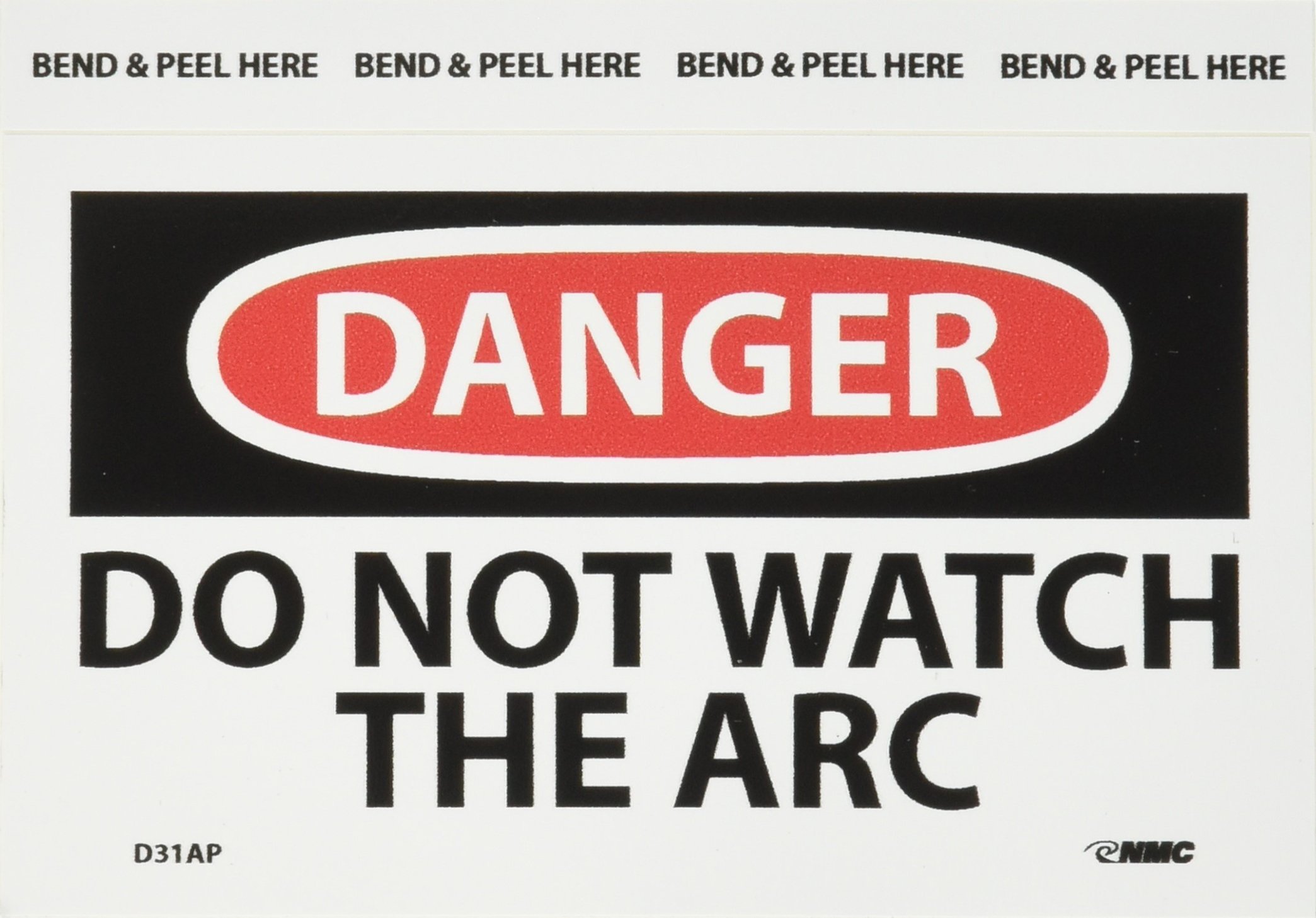 Panneaux Do not watch the arc NMC D31AP en vinyle pour la sécurité