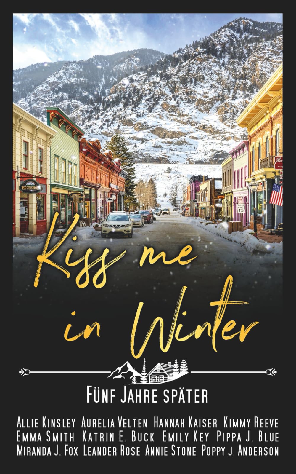 Kiss me in Winter: Fünf Jahre später