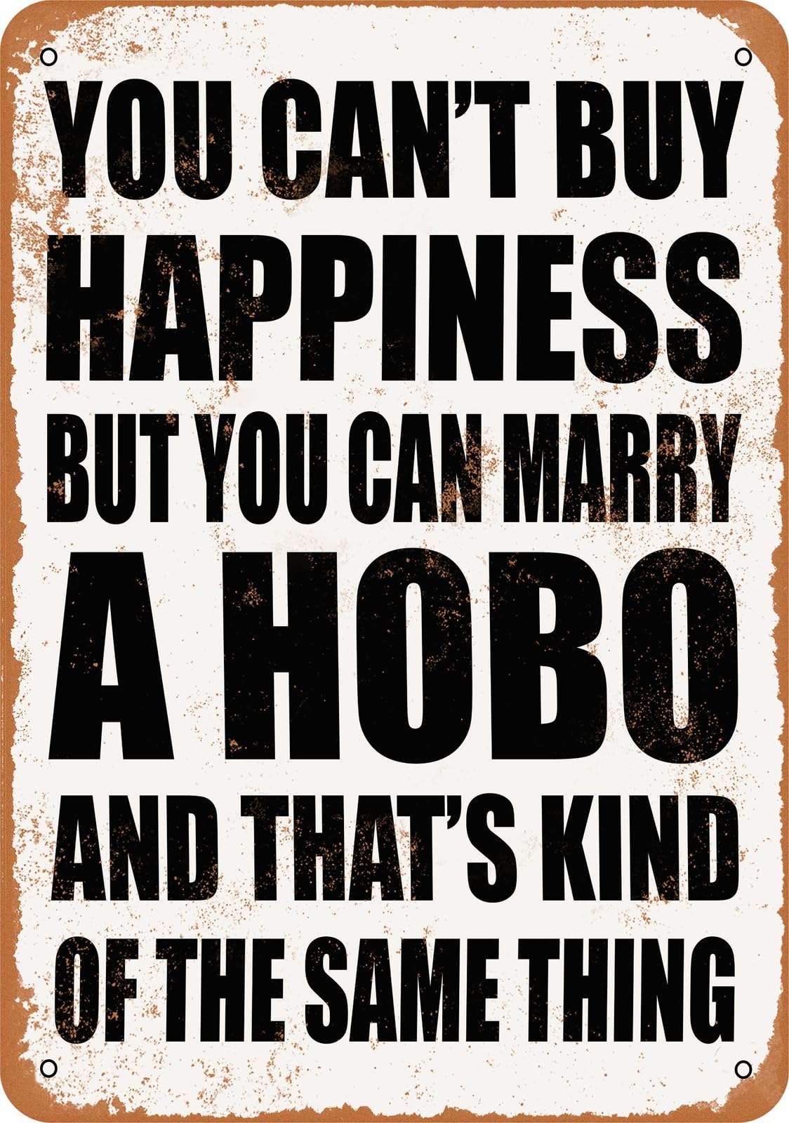 Metal Sign - Marry a HOBO - Vintage Look home decor