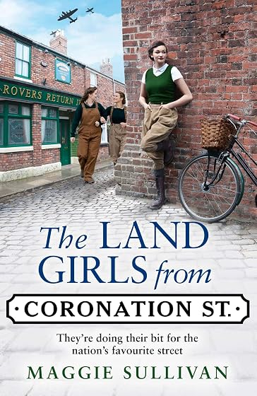 The Land Girls From Coronation Street : Book 4