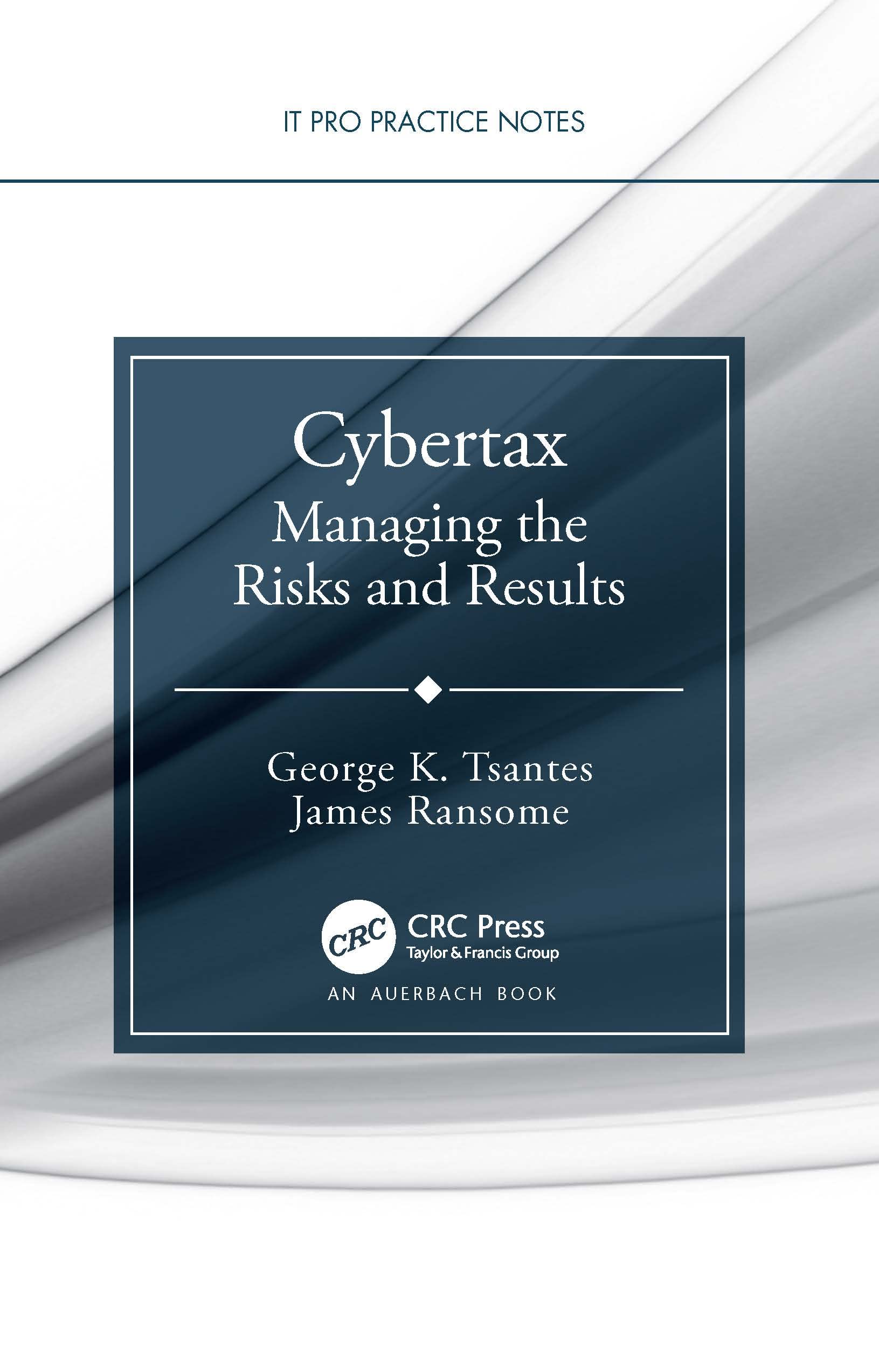 Buy Cybertax: Managing the Risks and Results (It Pro Practice Notes) — BookShops.in