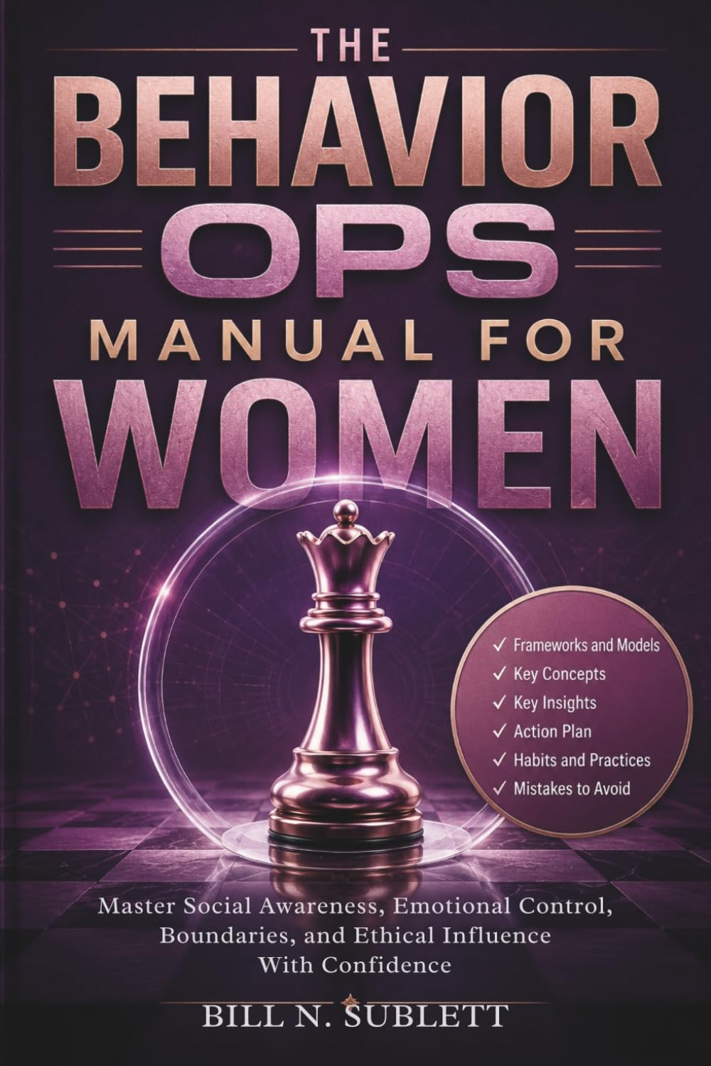 The Behavior Ops Manual for Women: Master Social Awareness, Emotional Control, Boundaries, and Ethical Influence With Confidence