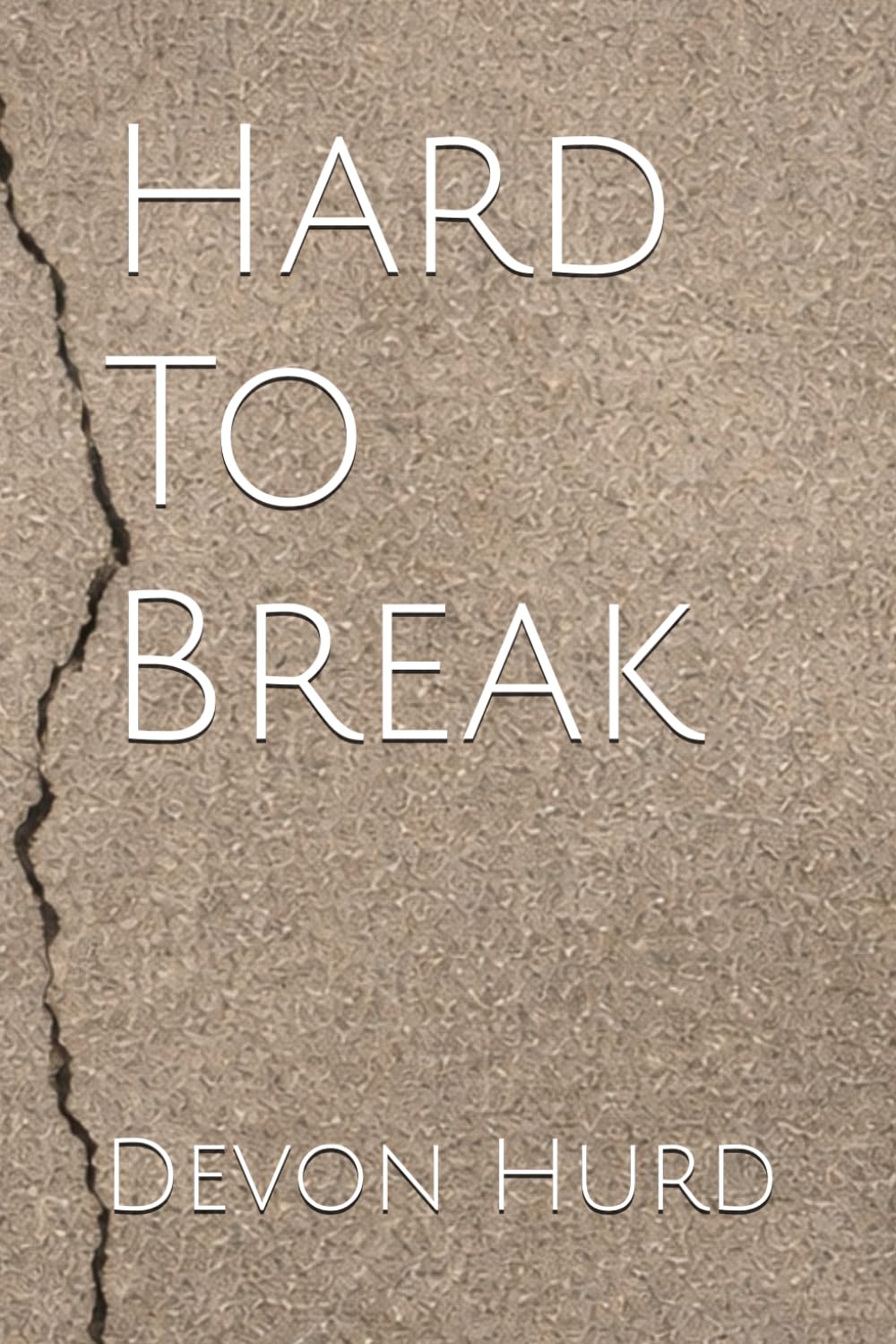 Hard To Break