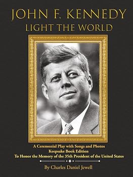 John F. Kennedy: Light the World
