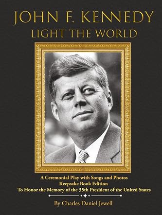 John F. Kennedy: Light the World
