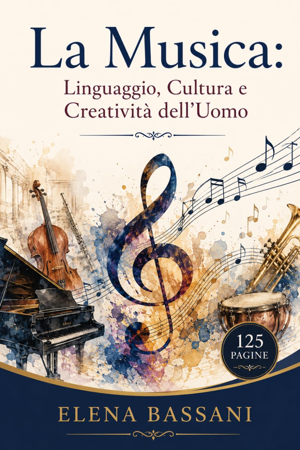 La Musica: Linguaggio, Cultura e Creatività dell’Uomo