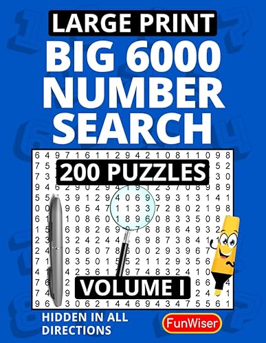 Number Search Puzzles for Adults, Seniors, Young Adults and Teens - Large Print - VOL 1: 6000 Numbers to Find in 200 Puzzles - Big Font Number Search ... for Adults (FunWiser - BIG Puzzle Books)