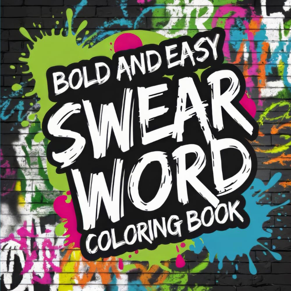 Bold and Easy Swear Word Coloring Book