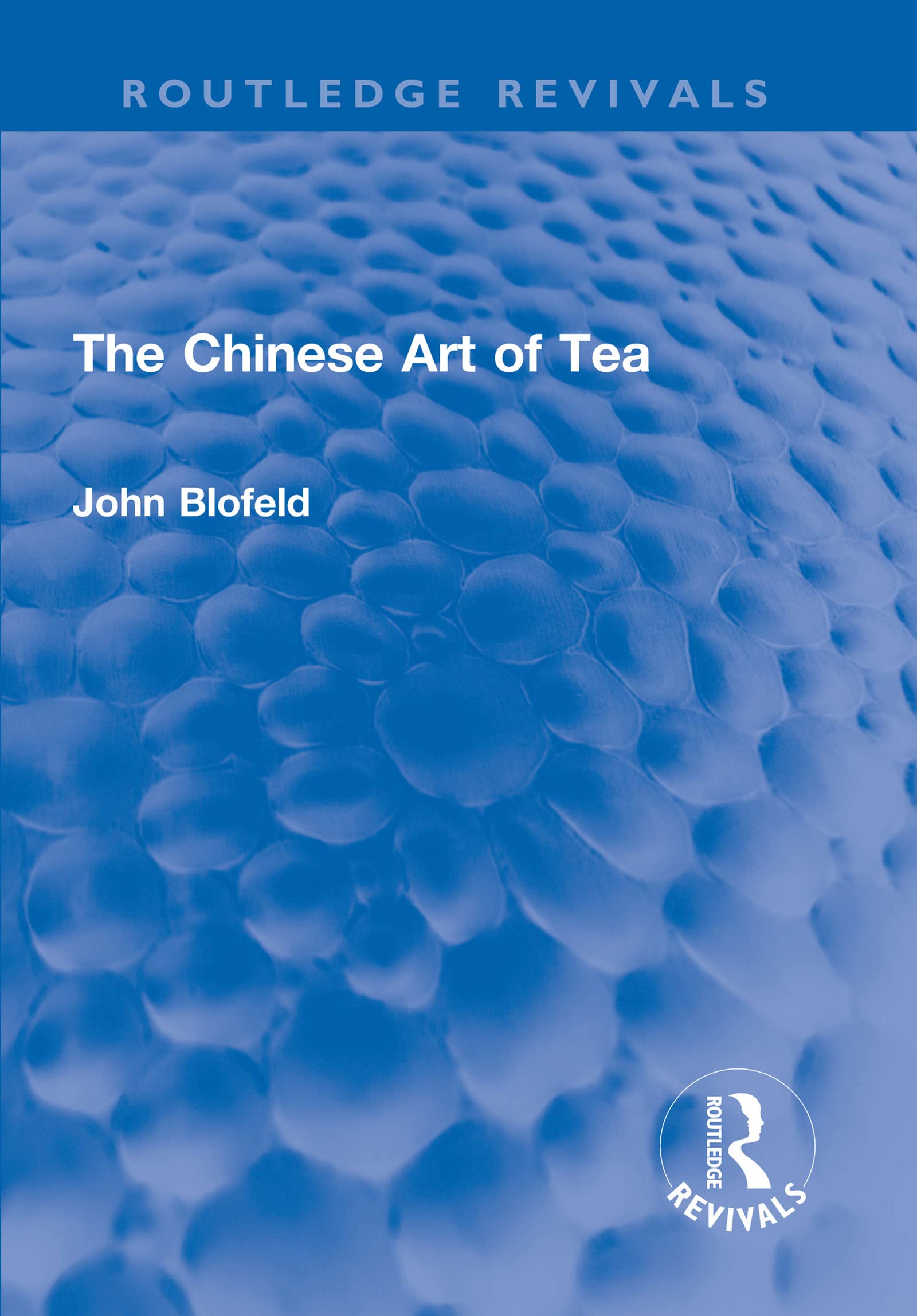 Chinese Art of Tea livre Routledge : édition de référence pour collectionneur