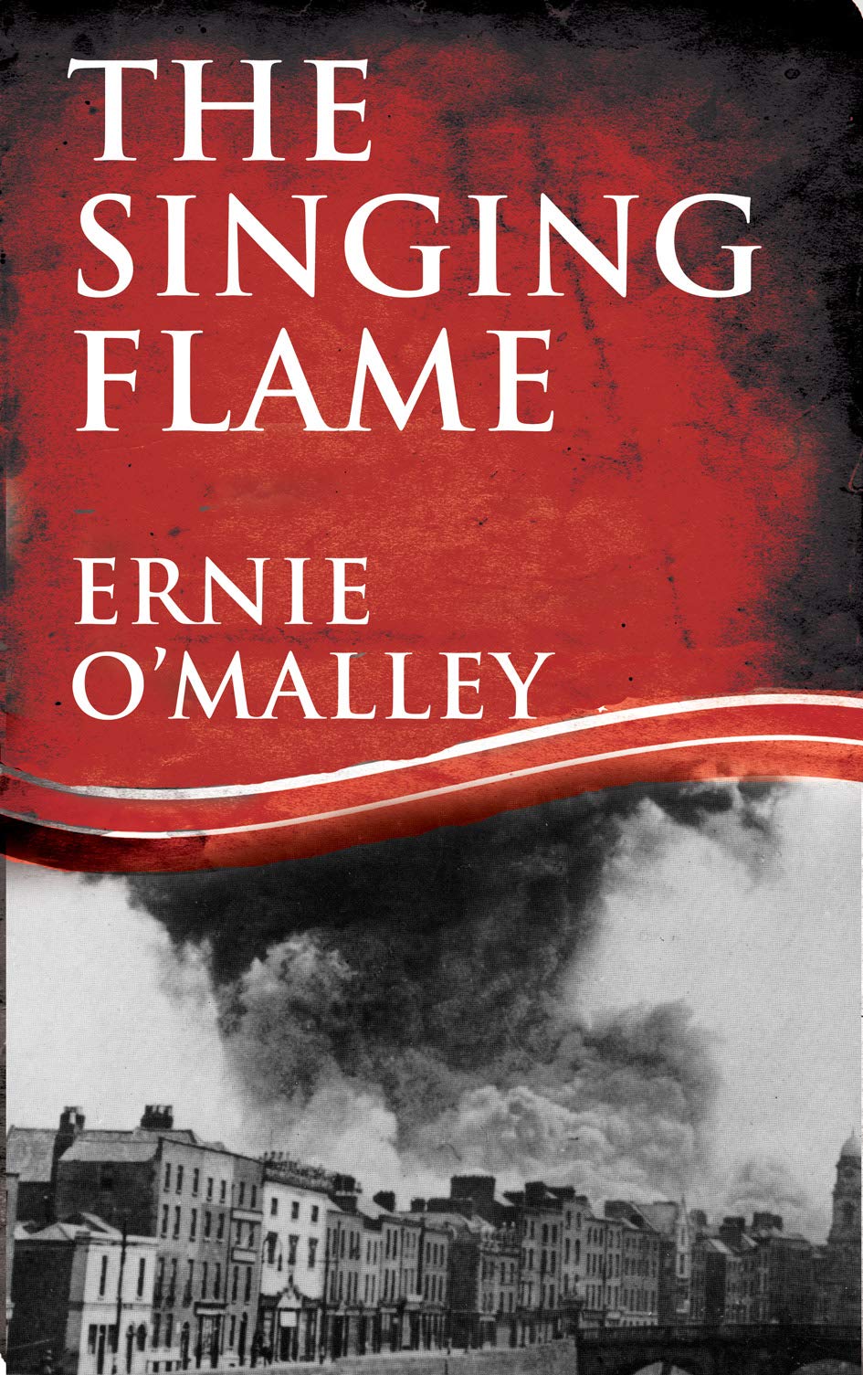 Buy The Singing Flame: 2 (Ernie O'Malley Series) — BookShops.in