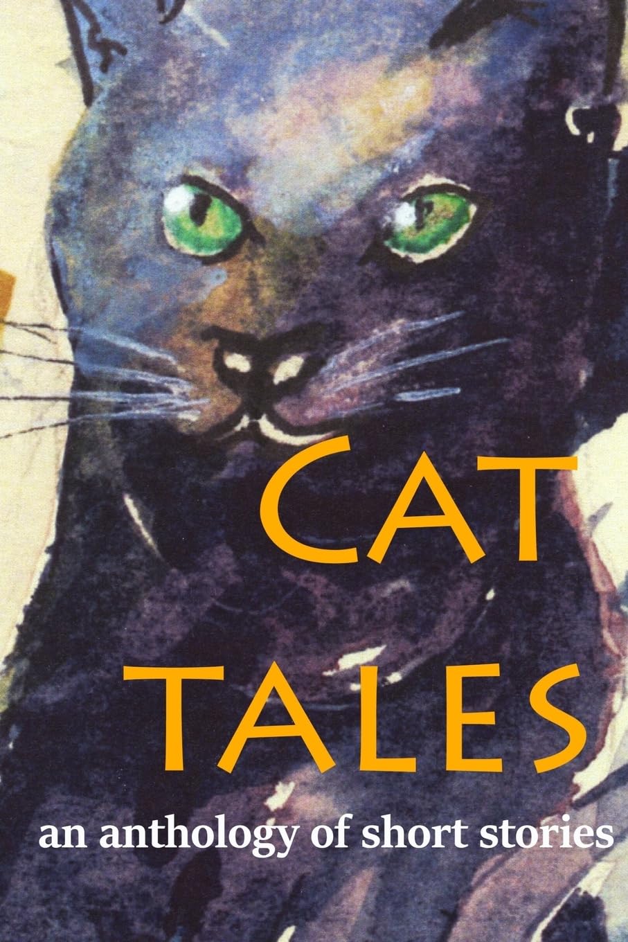 Cat Tales: An anthology of short stories: Volume 1 (Book a Break Anthology)