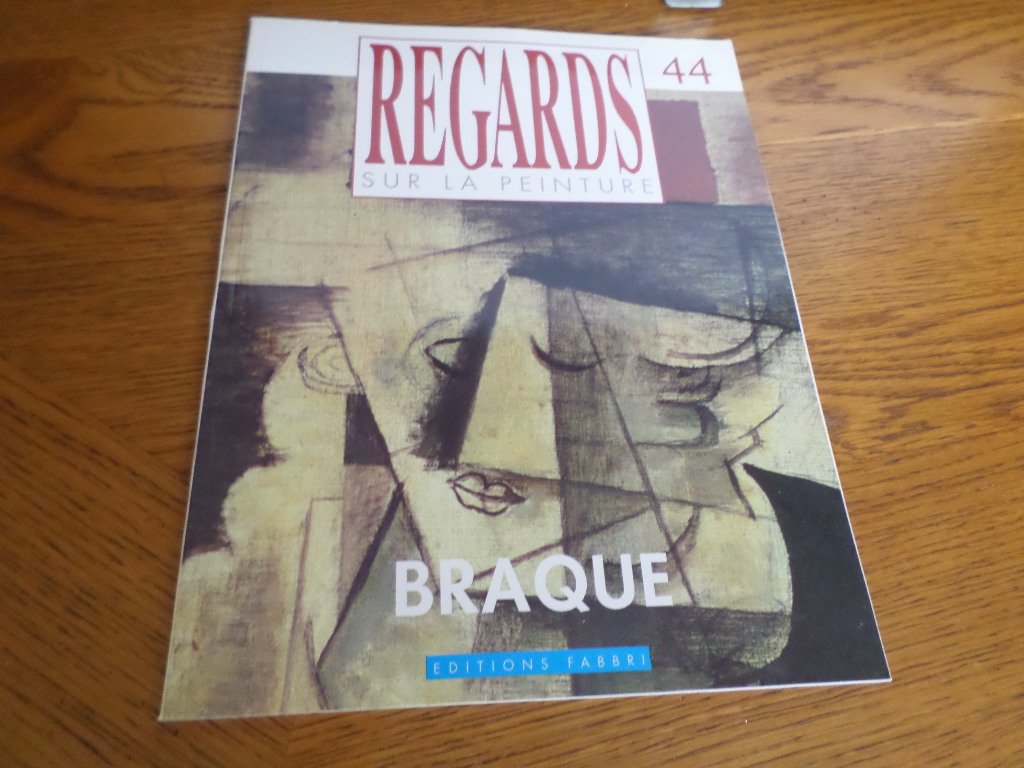 Braque Regards sur la Peinture N° 44 | Livre de Peinture et Monographie Art