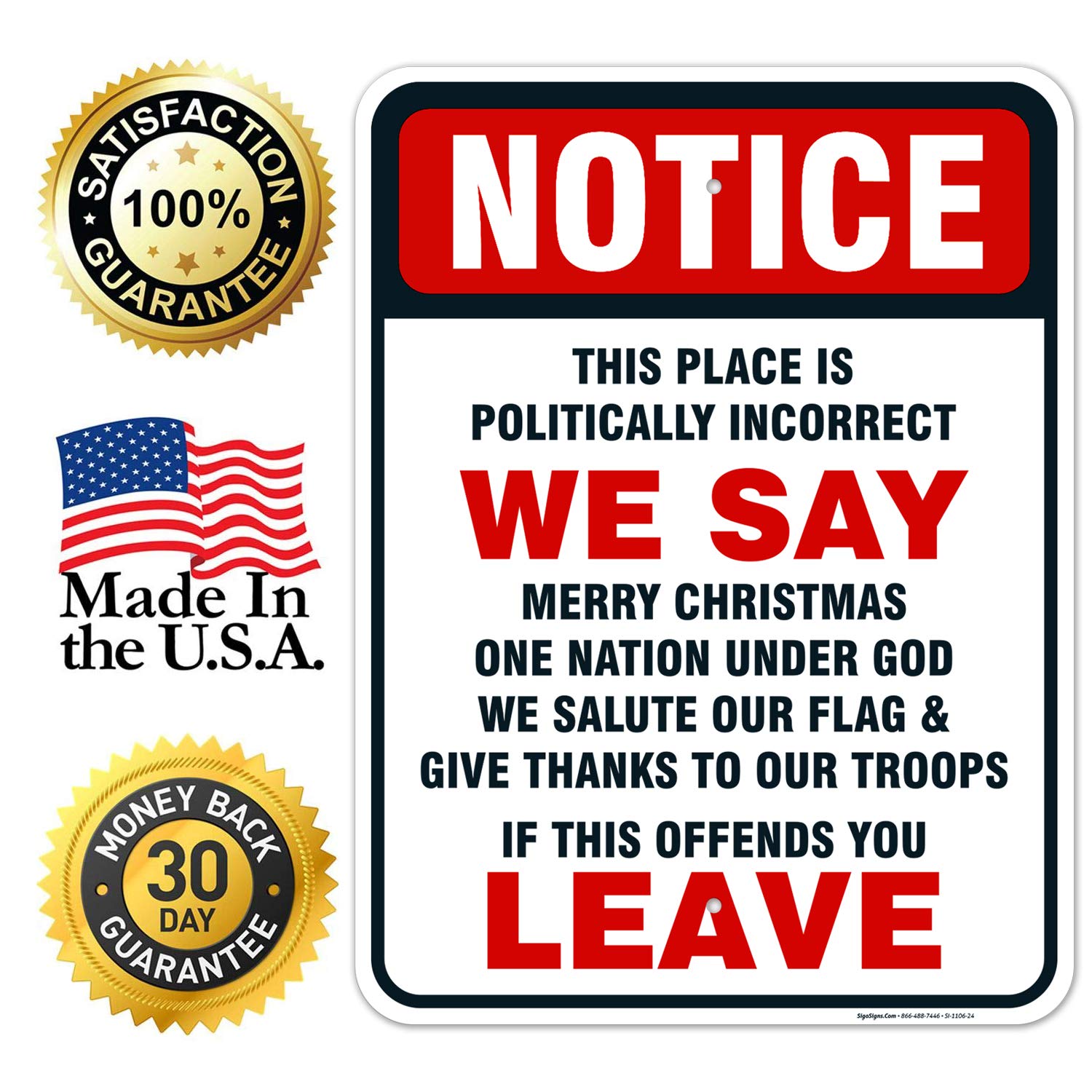 Patriotic Sign, Politically Incorrect Sign, 18x24 Inches, Rust Free .063 Aluminum, Fade Resistant, Easy Mounting, Indoor/Outdoor Use, Made in USA