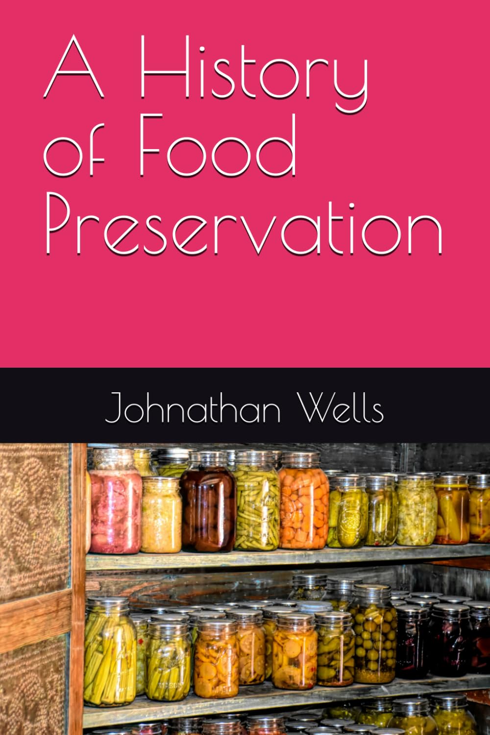 A History of Food Preservation