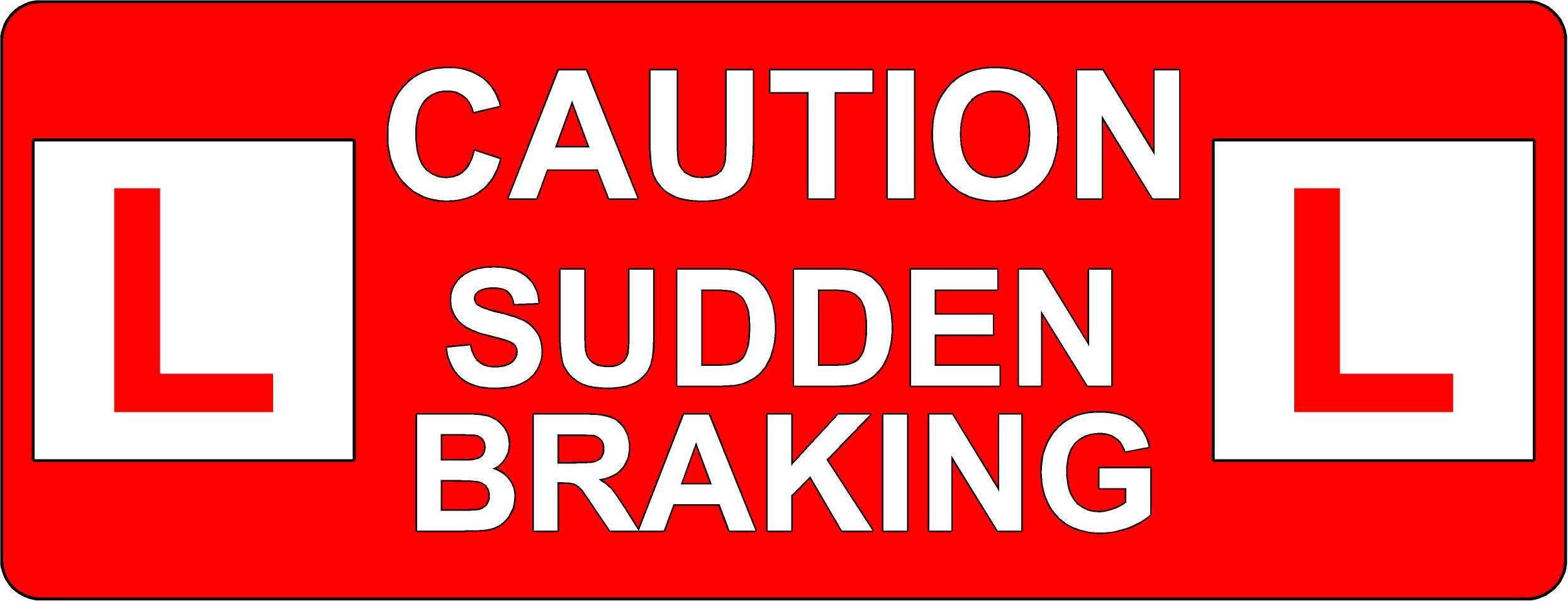 Driving School Instructor - Caution Sudden Braking Sticker - 210mm x 80mm
