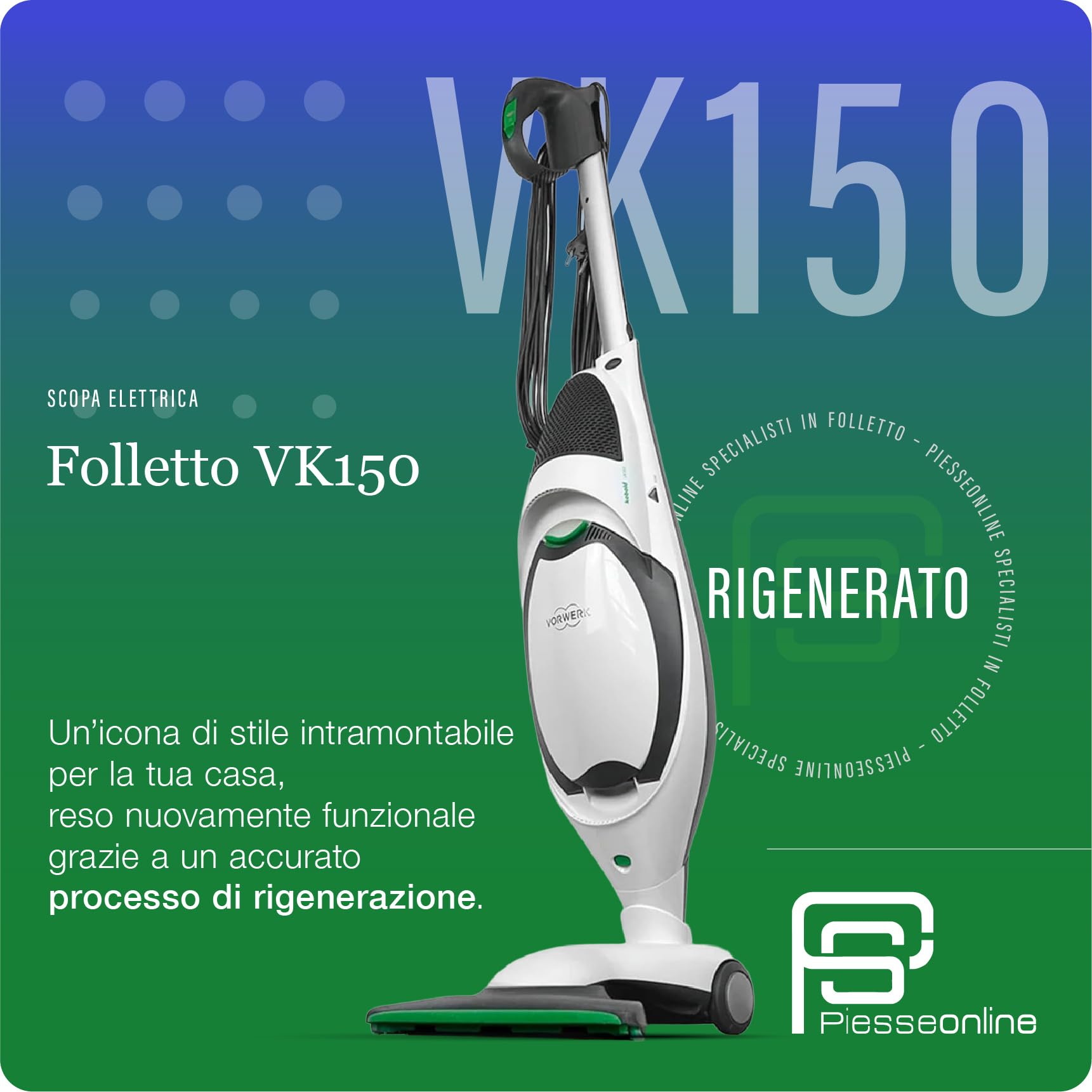 Aspirapolvere VK150 Folletto - 900W di Potenza con Spazzola HD50 Integrata - Filtri HEPA - Cavo Rinforzato di 7m - Pulizia Efficace su Ogni Superficie (Solo scopa elettrica)