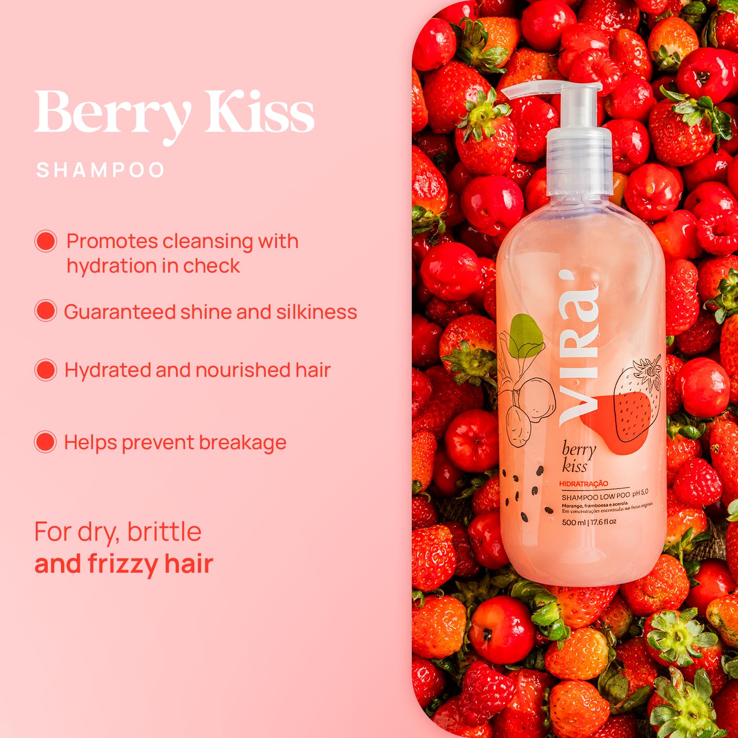 VIRÁ Brazilian Shampoo and Conditioner Set, All Hair Types, Deep Moisturizing & Nourishment Treatment, Extra Glow, Hydrating, Strawberry & Raspberry 17.6 Fl Oz Each