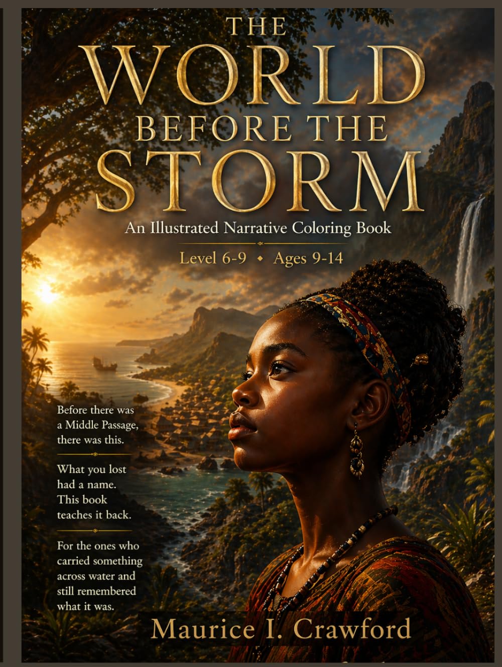 THE WORLD BEFORE THE STORM: An Illustrated Narrative Coloring Book