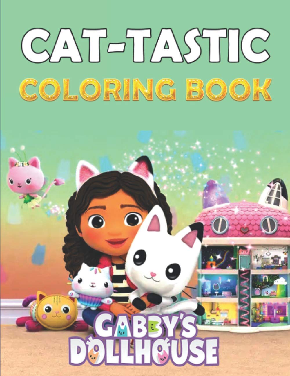 Buy CatTastic Coloring Book Gabby's Dollhouse Coloring Book and Fun