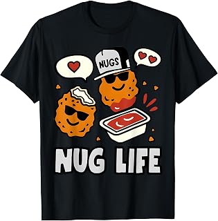 Funny Nugget Lover Gifts Nug Life Chicken Nugs Food Meme T-Shirt