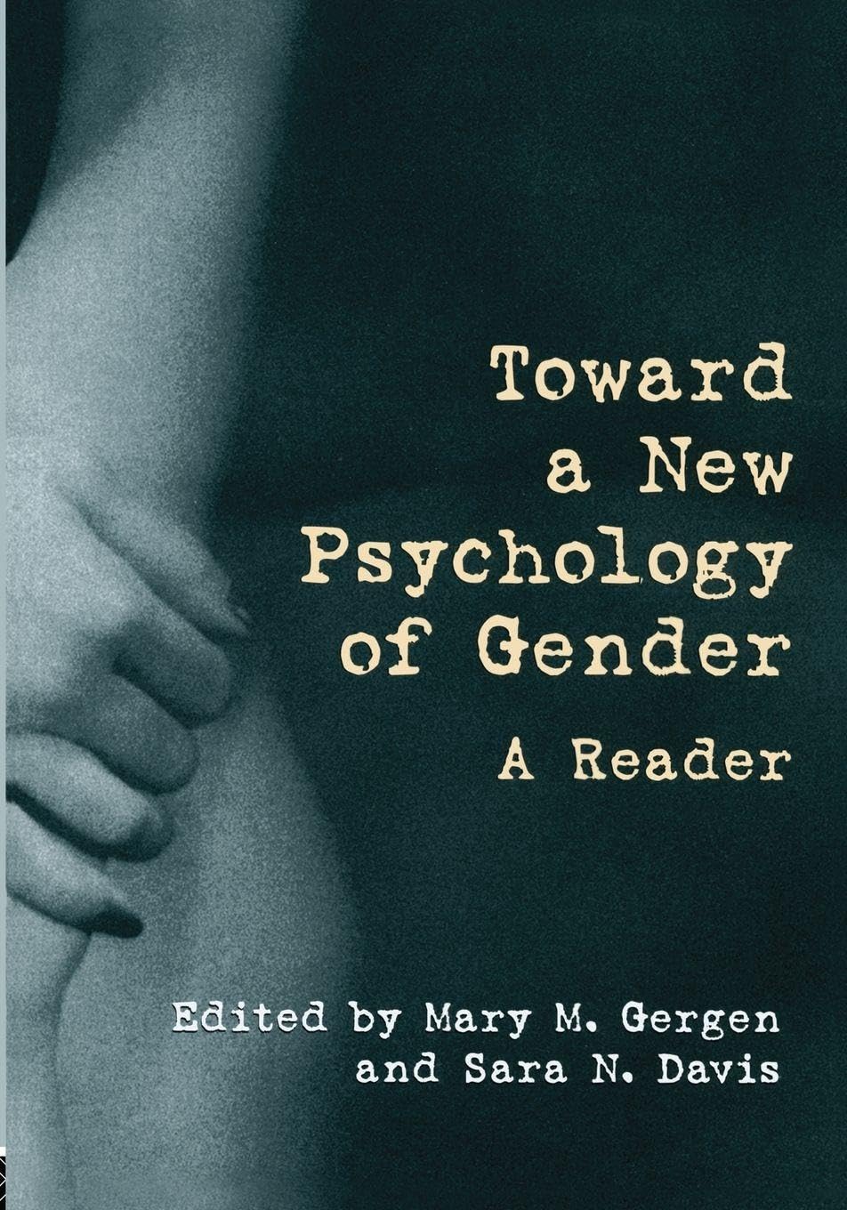 Toward a New Psychology of Gender by Mary M. Gergen, Sara N. ... - 9780415913089