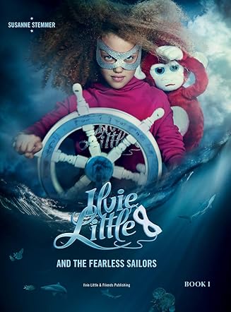 Ilvie Little and the Fearless Sailors