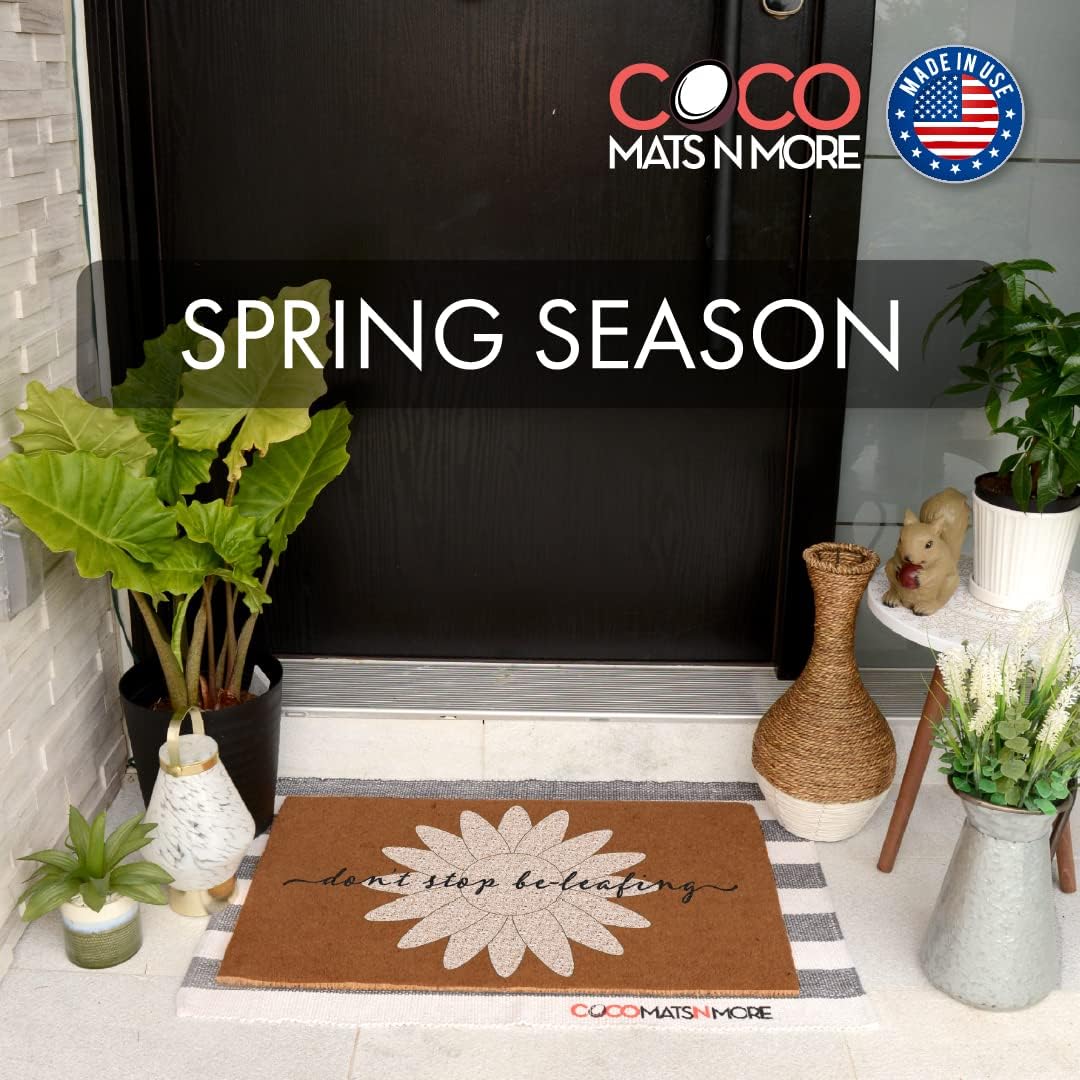 Coco Mats N More Don't stop be-leafing - 18" x 30" Made in USA - Entryway Sustainable Welcome Spring Original Design Rugs Durable Vinyl Backed Prime temps Entry Mat for Patio Natural Coir Outdoor Mat