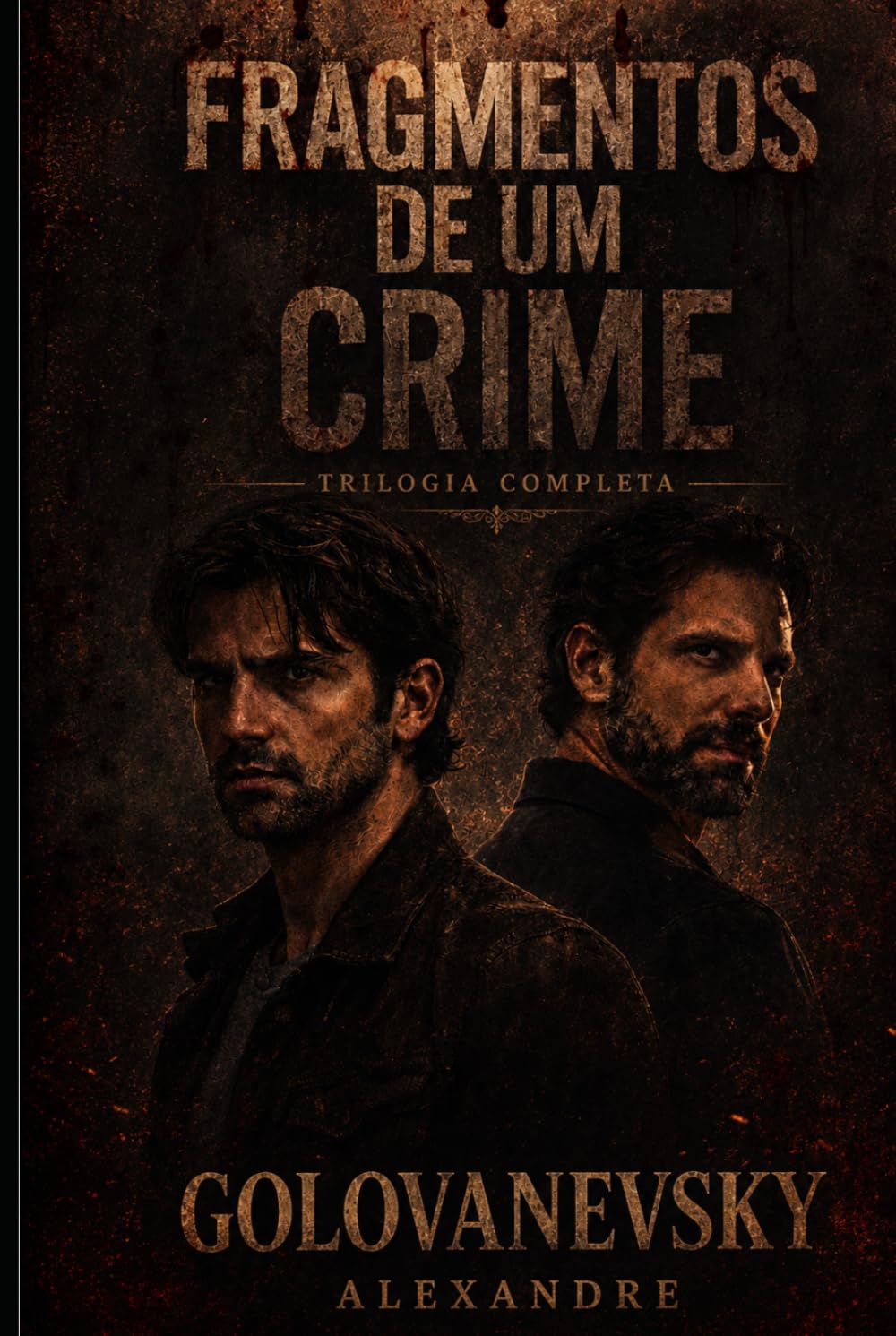 Fragmentos de um Crime: Trilogia