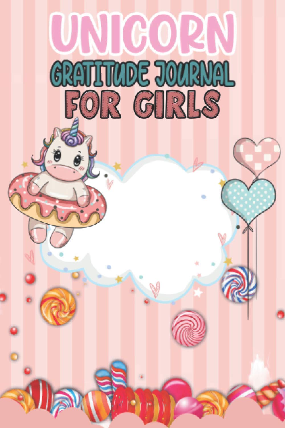 Unicorn Gratitude Journal For Girls: Unicorn Daily Gratitude Journal Prompts for Girls, Kids, Children to Help Practice The Habit Of Gratitude and ... Teens And Little Girls Perfect Birthday Gift