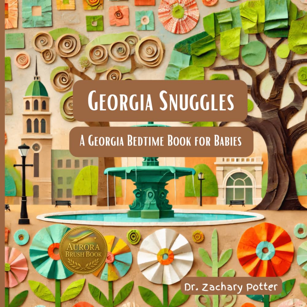 Georgia Snuggles: A Georgia Bedtime Book for Babies (Snuggles Across America - A Baby Bedtime Series)