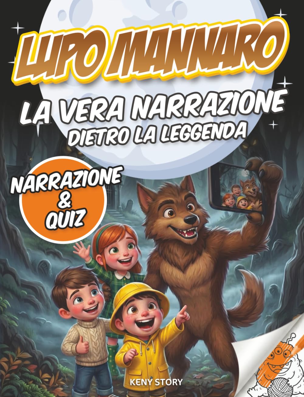 Lupo Mannaro: La vera storia dietro la leggenda – Origini, miti, racconti storici, scienza, quiz e disegni da colorare