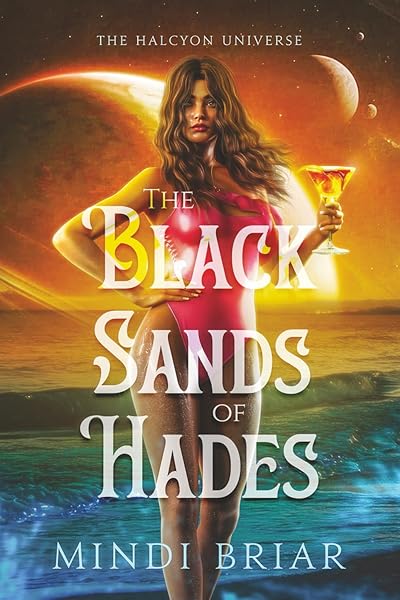 Cover of The Black Sands of Hades (The Halcyon Universe: Side Quests) by Mindi Briar