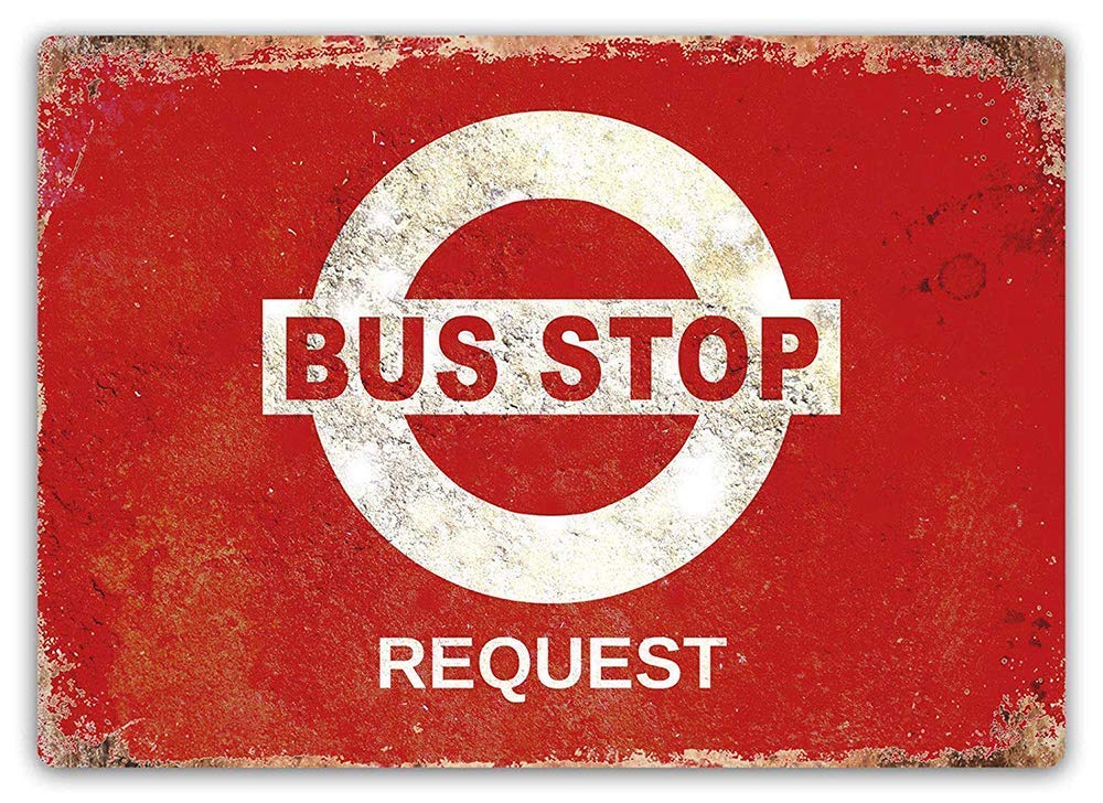 Bus Stop Request Tin Sign Wall Decor Metal Poster Retro Plaque Warning Sign Crafts for Office Cafe Club bar