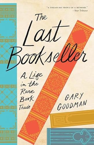 The Last Bookseller: A Life in the Rare Book Trade