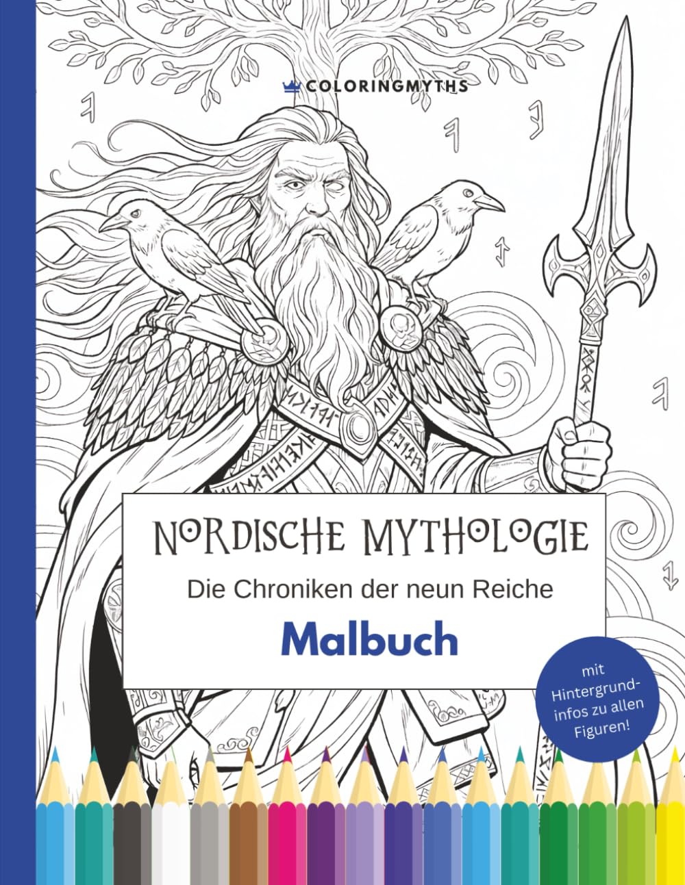 Nordische Mythologie - Die Chroniken der neun Reiche: Malbuch mit 40 Illustrationen und Hintergrundinfos zu allen Figuren (Mythologie zum Ausmalen)
