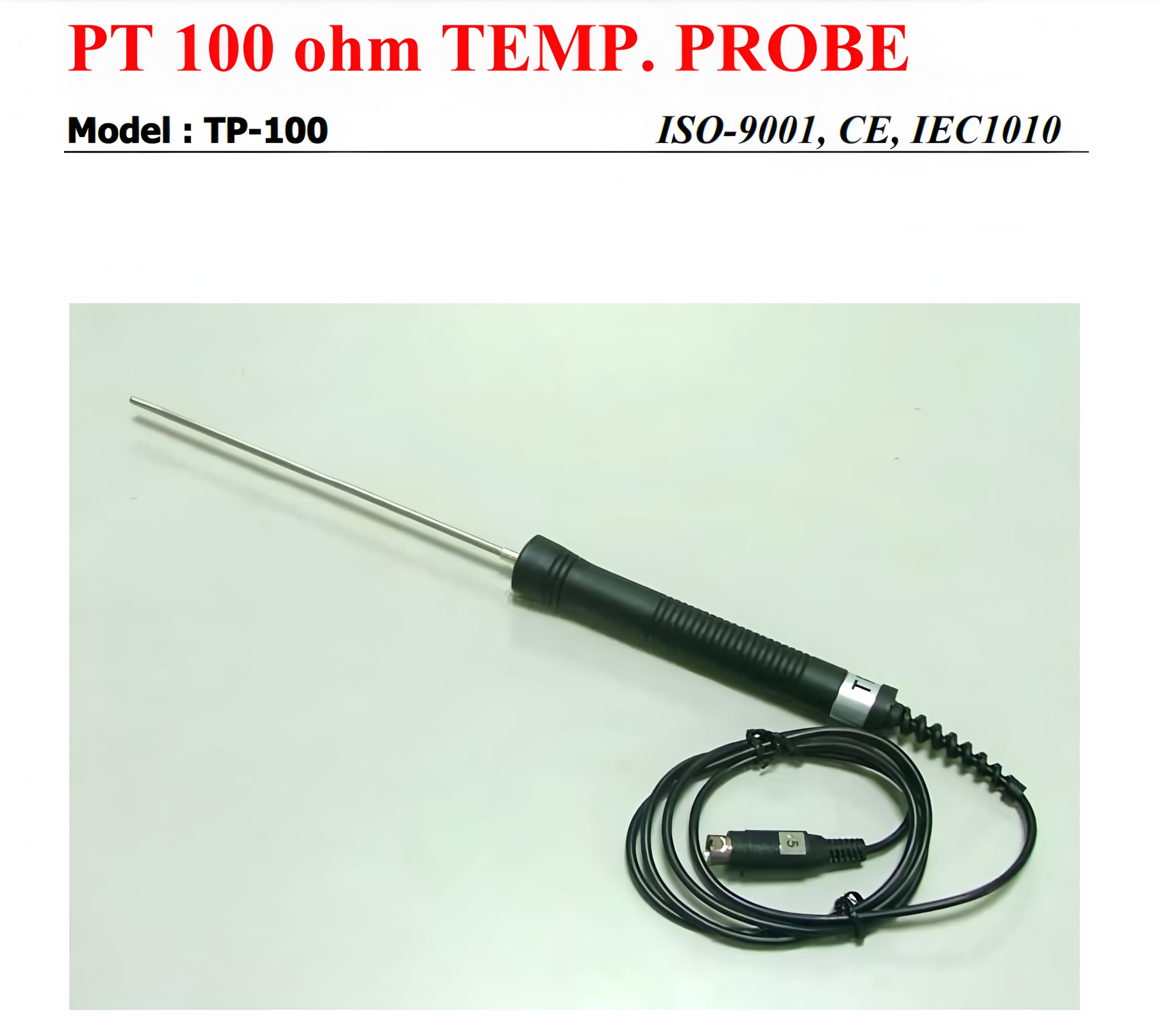 i-POOK Temperature Probe PT 100 ohm TEMP. PROBE TP-100 accurate temperature measurements from -50? to 400? Accuracy: ± (0.15? + 0.002 x T) made in Taiwan