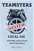 Teamsters Local 398: Lifetime Affiliation with the Mafia [Rochester, New York]