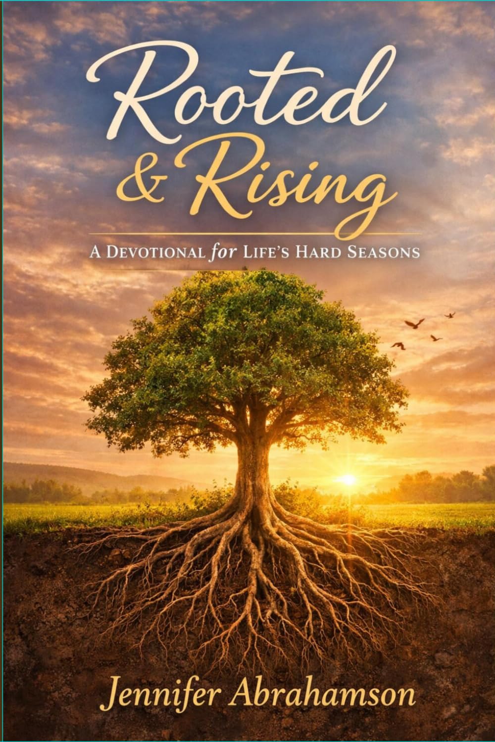 Rooted And Rising: Devotions for the Women of Faith